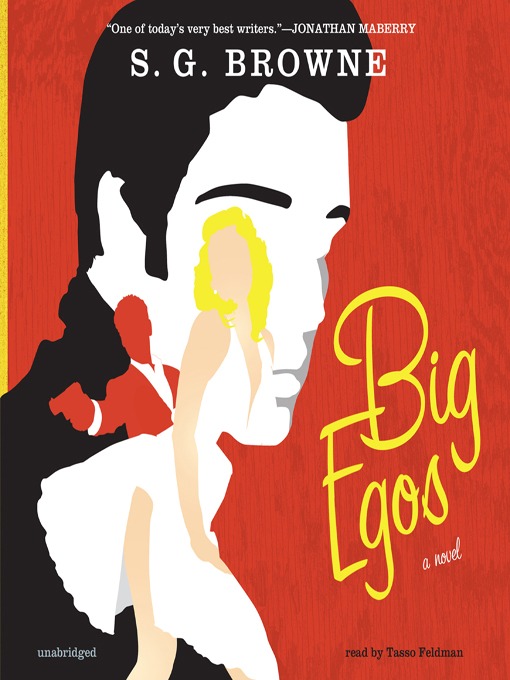 Title details for Big Egos by S. G. Browne - Wait list